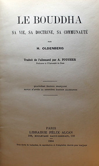 LE BOUDDHA: sa vie, sa doktrin, sa communaute - H. Oldenberg